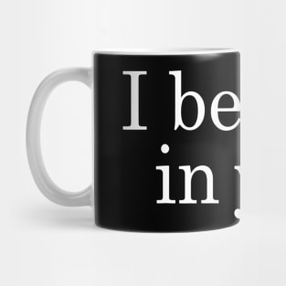 I Believe In You Shirt Motivational Positive Teacher Testing Mug